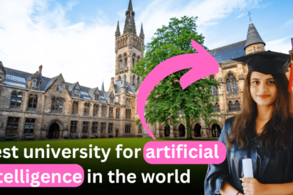 Top 10 Best Universities for Artificial Intelligence in the World