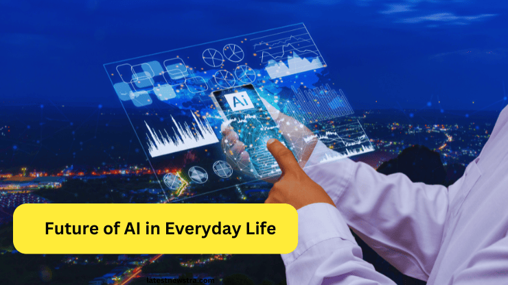 Artificial Intelligence Essay: Future of AI in Everyday Life