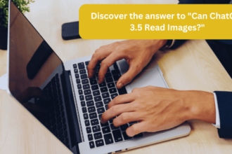 Discover the answer to "Can ChatGPT 3.5 Read Images?" Learn about its image interpretation capabilities, ,